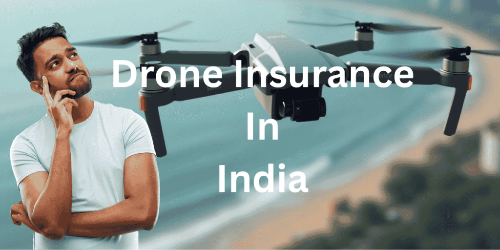Drone Insurance in India