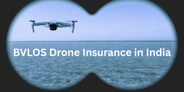 BVLOS Drone Insurance in India: Coverage, Costs and Regulations