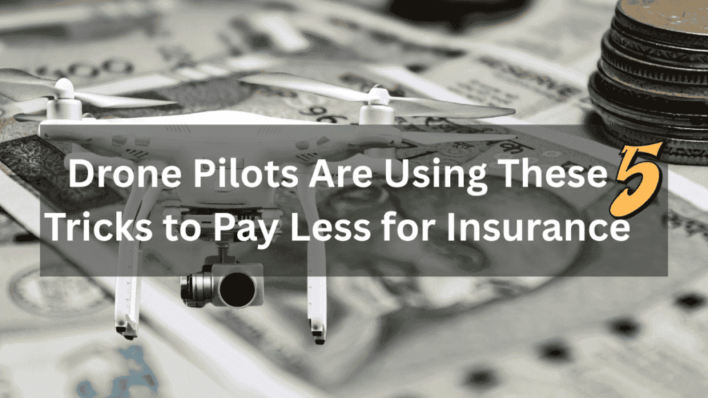 Save money on drone insurance