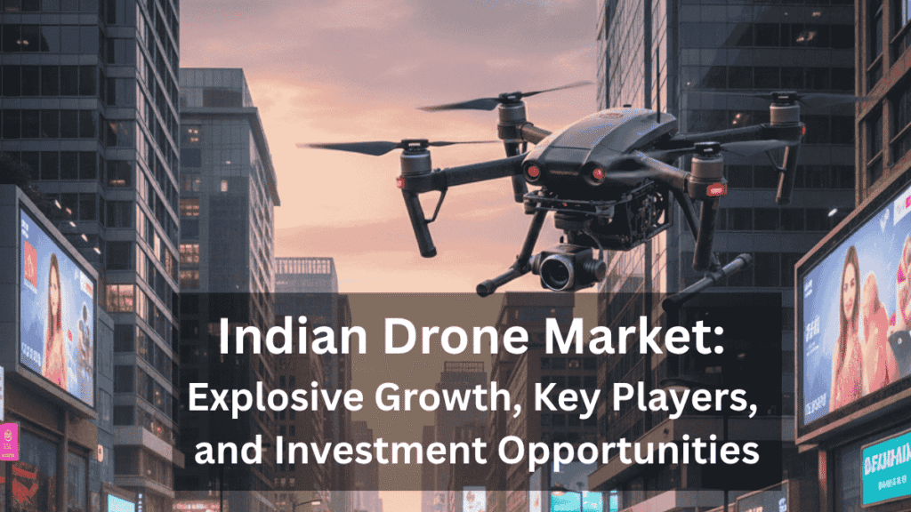 Indian Drone Market