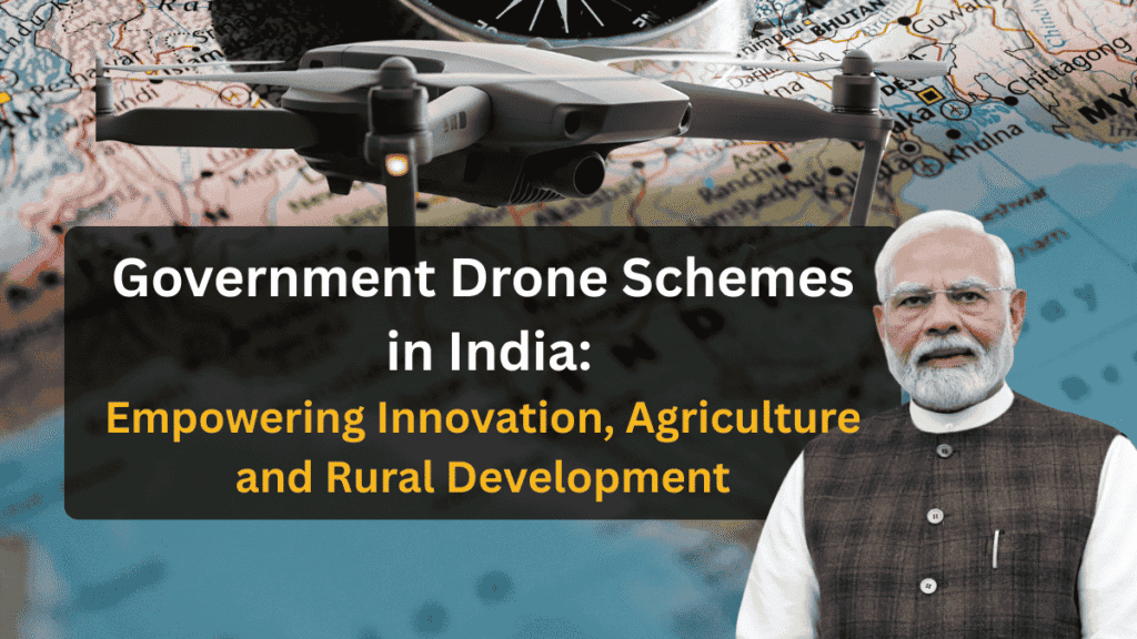 Government Drone Schemes in India